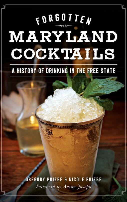 Front cover_Forgotten Maryland Cocktails
