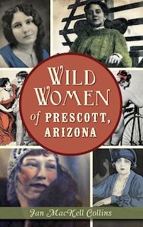Couverture_Wild Women of Prescott, Arizona