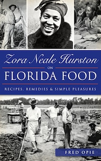 Front cover_Zora Neale Hurston on Florida Food