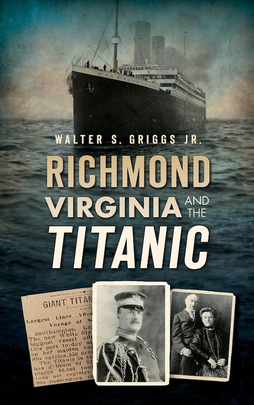 Couverture_Richmond, Virginia, and the Titanic