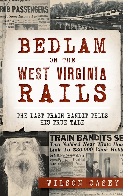Couverture_Bedlam on the West Virginia Rails