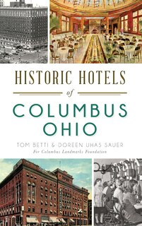Front cover_Historic Hotels of Columbus, Ohio
