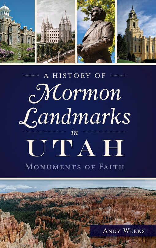 Front cover_A History of Mormon Landmarks in Utah