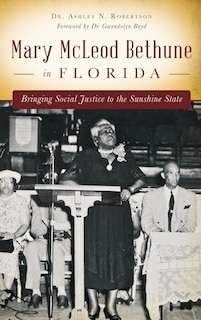 Couverture_Mary McLeod Bethune in Florida