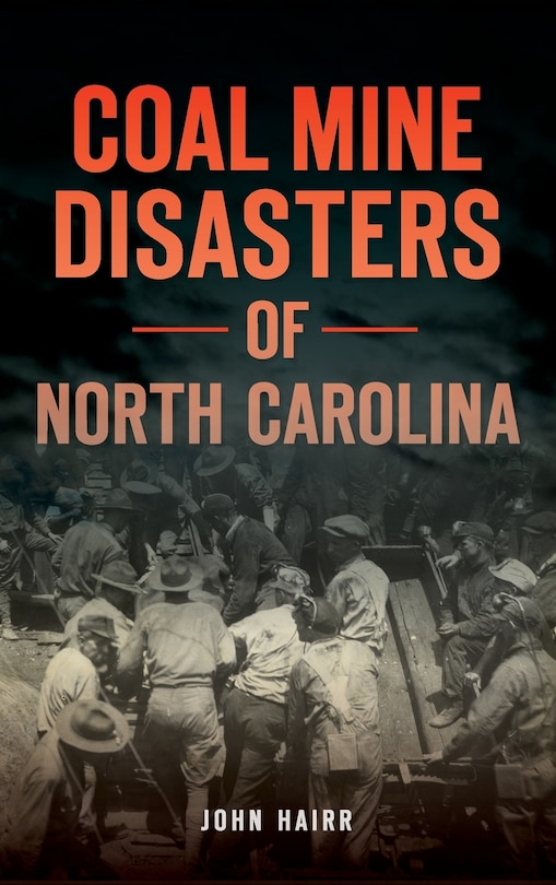 Couverture_Coal Mine Disasters of North Carolina