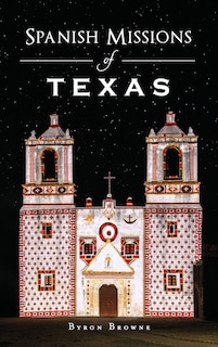 Front cover_Spanish Missions of Texas