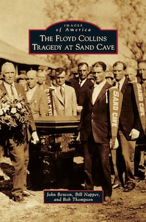 Front cover_The Floyd Collins Tragedy at Sand Cave