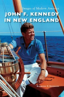 Front cover_John F. Kennedy in New England