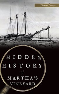 Front cover_Hidden History of Martha's Vineyard