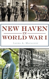 Front cover_New Haven in World War I