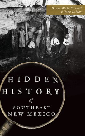 Hidden History of Southeast New Mexico