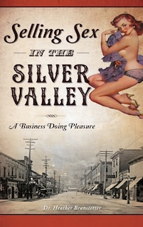 Couverture_Selling Sex in the Silver Valley