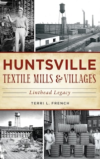 Front cover_Huntsville Textile Mills & Villages
