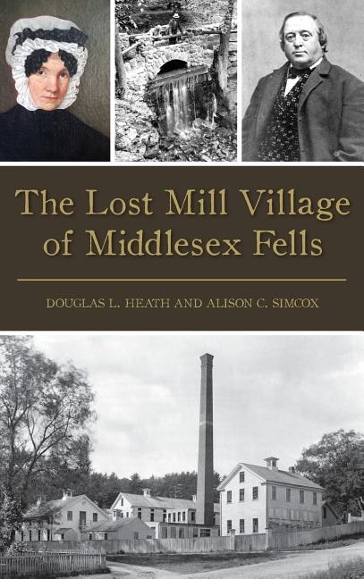 Front cover_The Lost Mill Village of Middlesex Fells