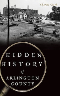 Front cover_Hidden History of Arlington County