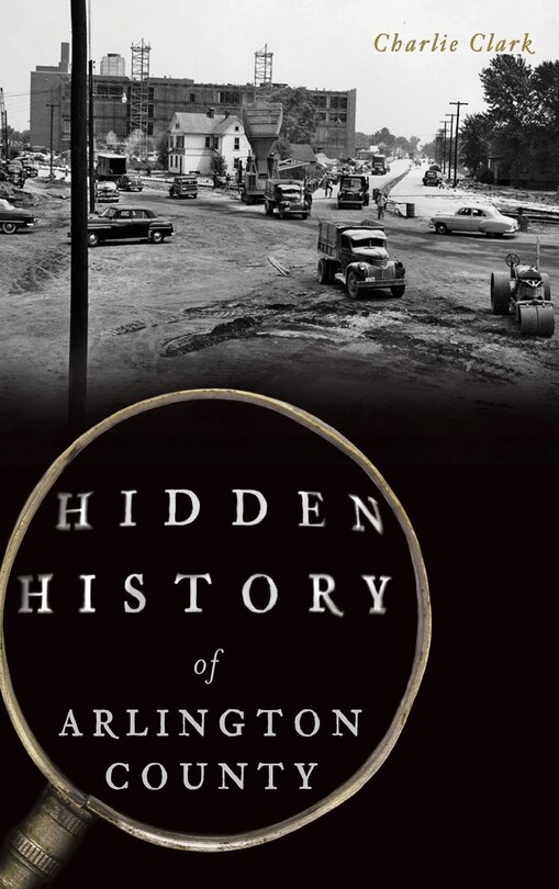 Front cover_Hidden History of Arlington County