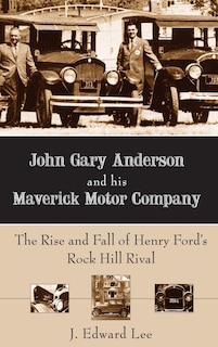 Couverture_John Gary Anderson and His Maverick Motor Company