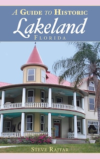 Couverture_A Guide to Historic Lakeland, Florida