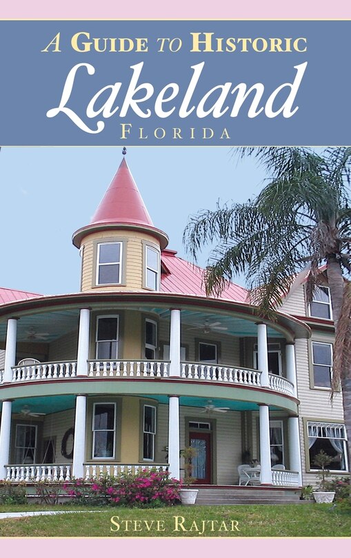 Couverture_A Guide to Historic Lakeland, Florida