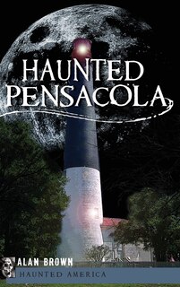 Front cover_Haunted Pensacola