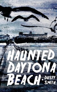 Front cover_Haunted Daytona Beach
