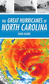 Couverture_The Great Hurricanes of North Carolina
