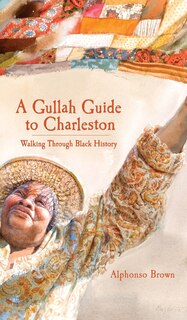 Front cover_A Gullah Guide to Charleston