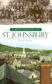 Front cover_A Brief History of St. Johnsbury