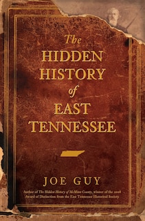 Couverture_The Hidden History of East Tennessee