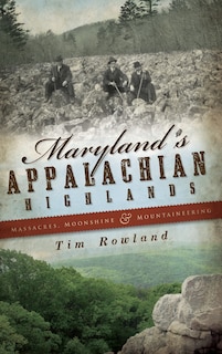 Front cover_Maryland's Appalachian Highlands
