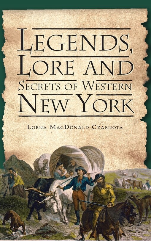 Couverture_Legends, Lore and Secrets of Western New York