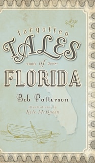 Forgotten Tales of Florida