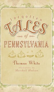Front cover_Forgotten Tales of Pennsylvania