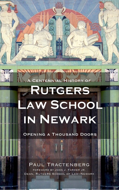 Front cover_A Centennial History of Rutgers Law School in Newark