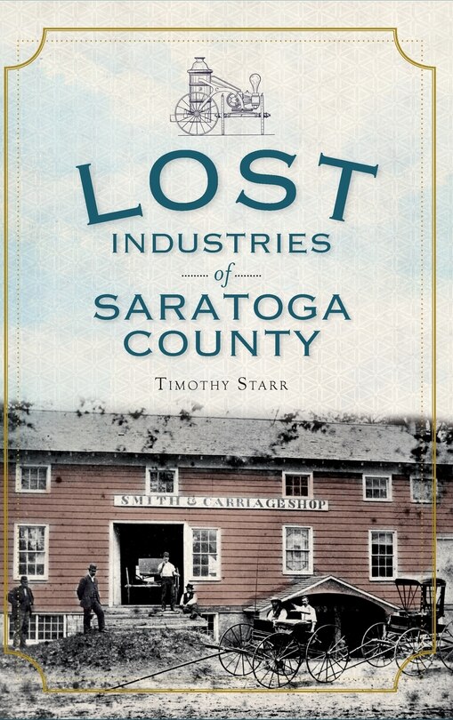Couverture_Lost Industries of Saratoga County