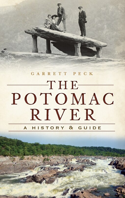 The Potomac River: A History & Guide