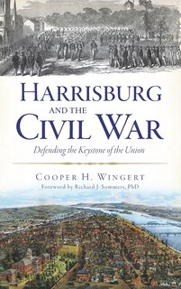 Front cover_Harrisburg and the Civil War