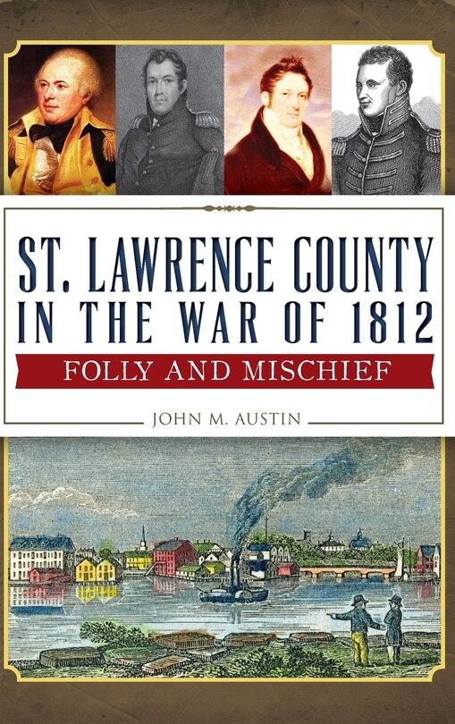 Front cover_St. Lawrence County in the War of 1812