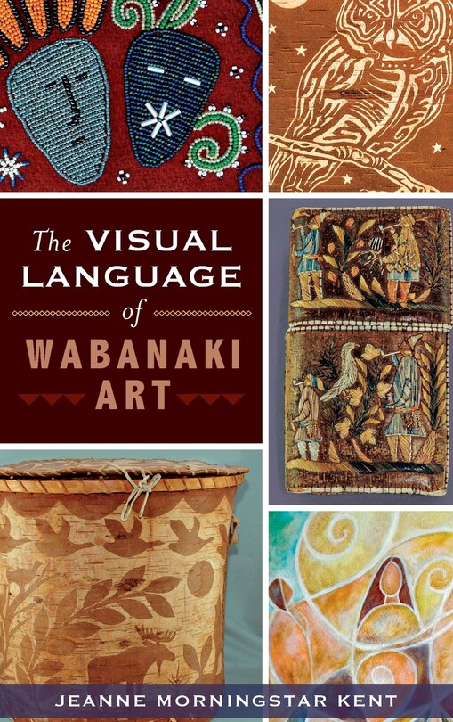 Couverture_The Visual Language of Wabanaki Art