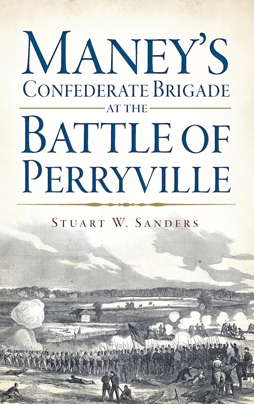 Couverture_Maney's Confederate Brigade at the Battle of Perryville