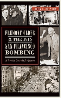 Couverture_Fremont Older and the 1916 San Francisco Bombing