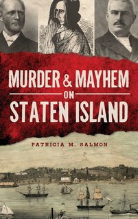 Front cover_Murder & Mayhem on Staten Island