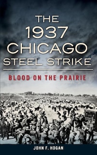 Couverture_The 1937 Chicago Steel Strike