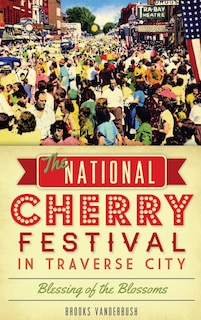 Couverture_The National Cherry Festival in Traverse City