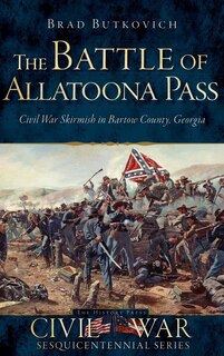 Front cover_The Battle of Allatoona Pass