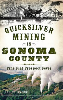 Couverture_Quicksilver Mining in Sonoma County