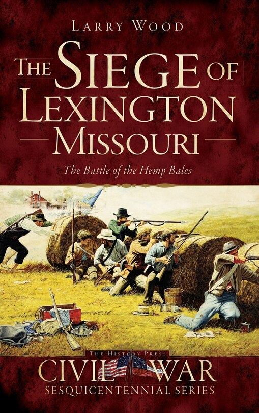 Front cover_The Siege of Lexington, Missouri