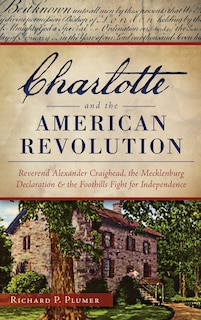 Front cover_Charlotte and the American Revolution
