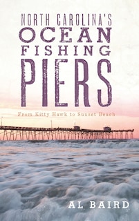 Front cover_North Carolina's Ocean Fishing Piers