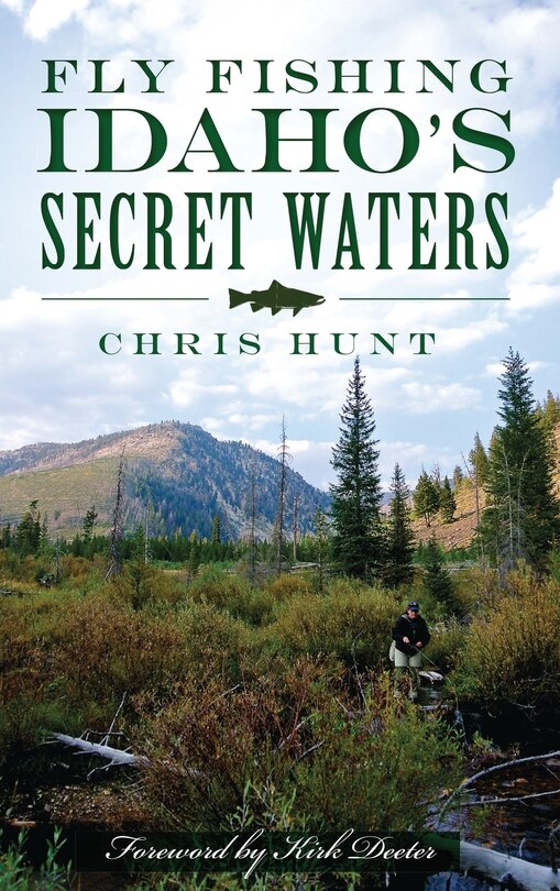 Front cover_Fly Fishing Idaho's Secret Waters
